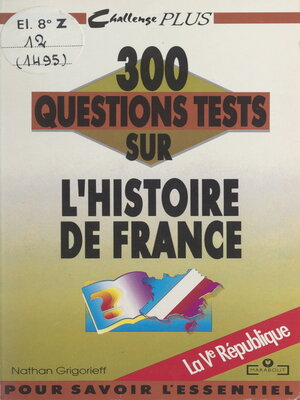 cover image of 300 questions tests sur l'Histoire de France. La Ve République